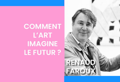 comment-l-art-imagine-le-futur-Renaud-Faroux